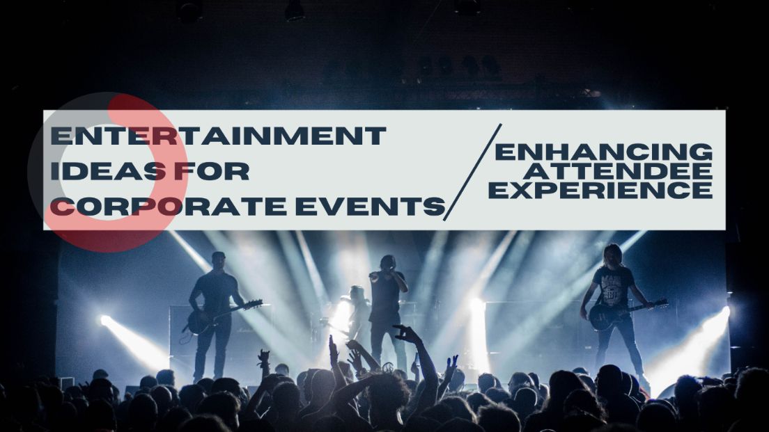 Entertainment Ideas For Corporate Events