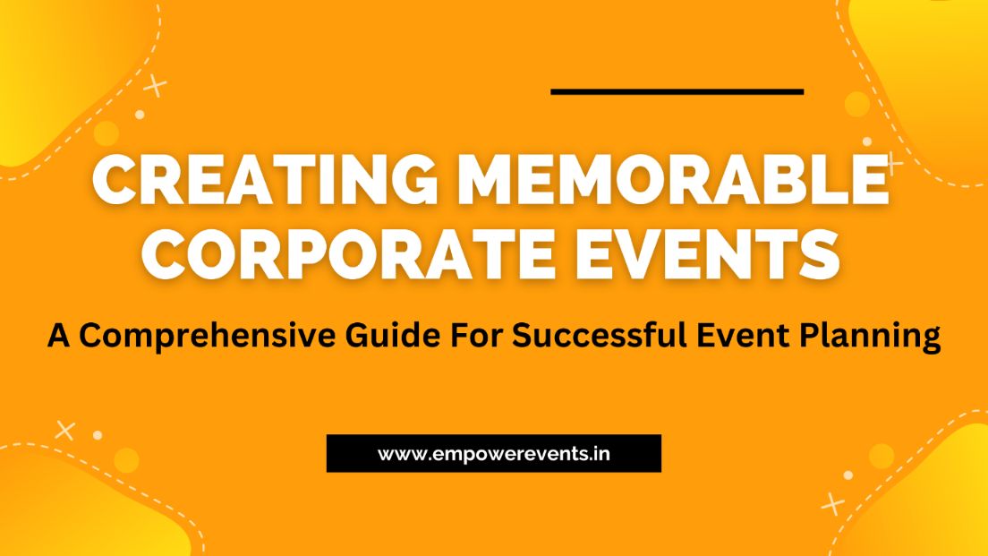 Creating Memorable Corporate Events